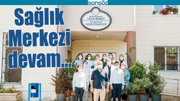 SAĞLIK MERKEZİ DEVAM&hellip;