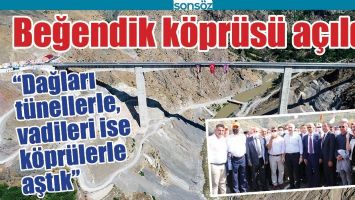 BEĞENDİK K&Ouml;PR&Uuml;S&Uuml; A&Ccedil;ILDI