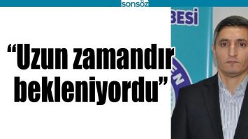 &ldquo;UZUN ZAMANDIR BEKLENİYORDU&rdquo;