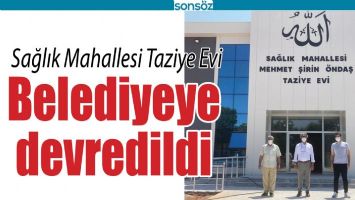 BELEDİYEYE DEVREDİLDİ