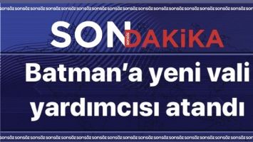 Batman&rsquo;a yeni vali yardımcısı atandı