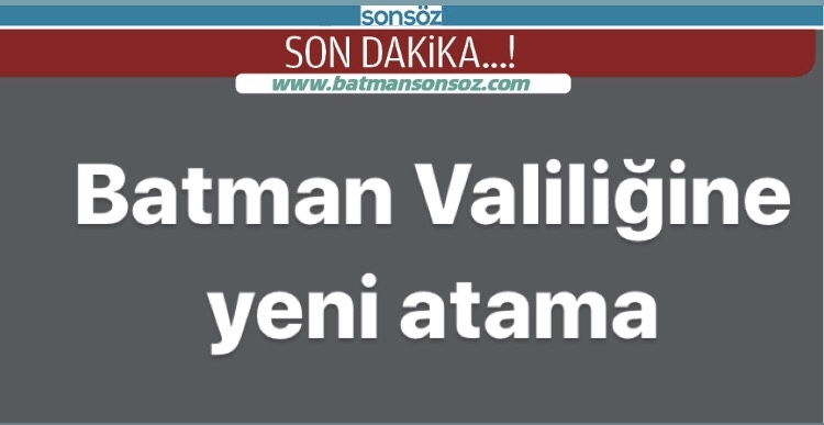 Batman Valiliğine yeni atama