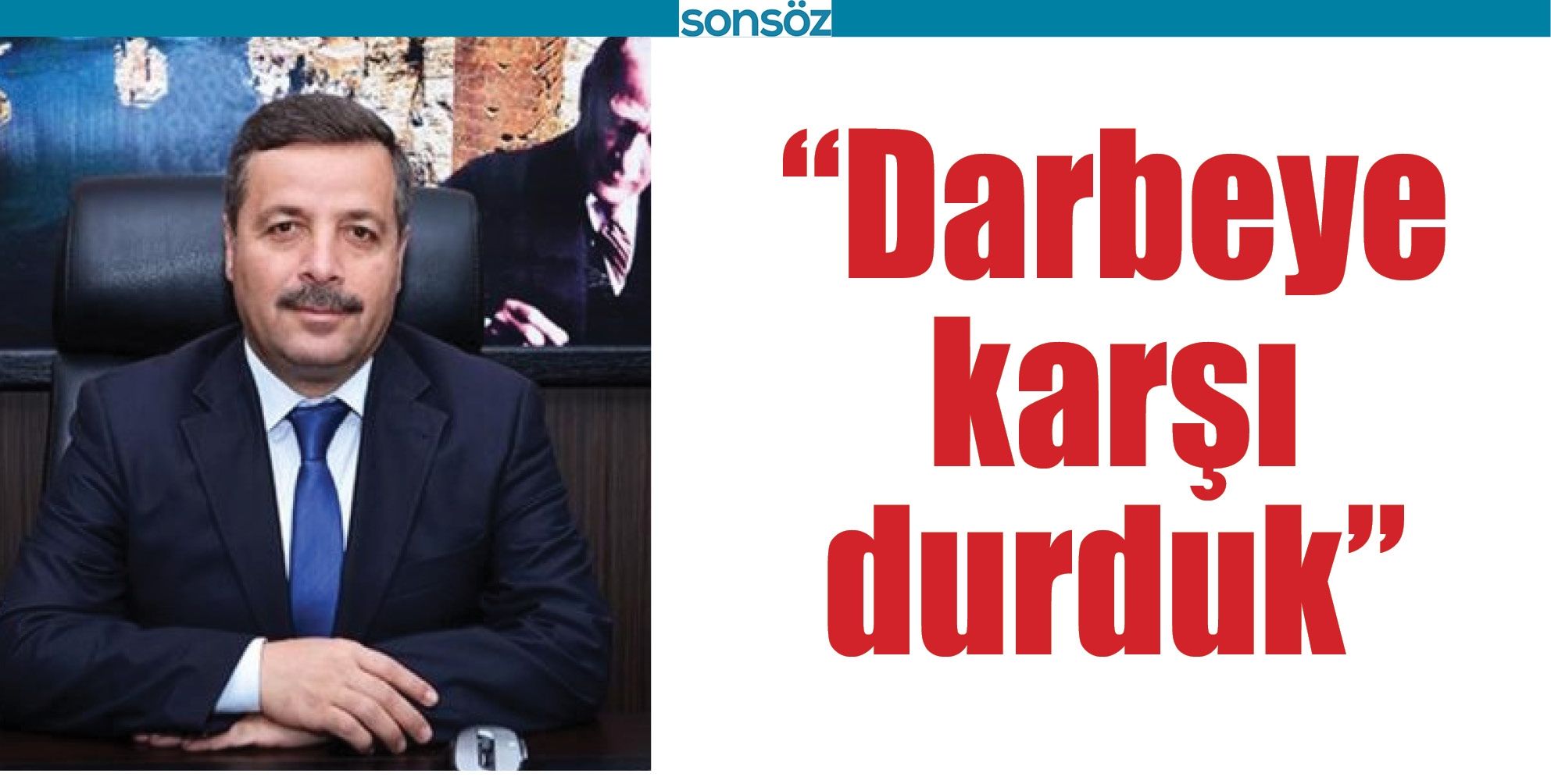 &ldquo;DARBEYE KARŞI DURDUK&rdquo;