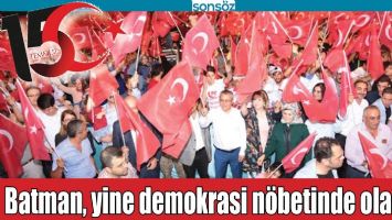 BATMAN, YİNE DEMOKRASİ N&Ouml;BETİNDE OLACAK