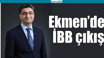 EKMEN&rsquo;DEN İBB &Ccedil;IKIŞI
