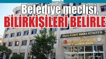 BELEDİYE MECLİSİ, BİLİRKİŞİLERİ BELİRLEDİ
