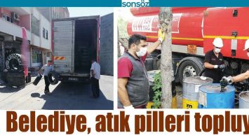 BELEDİYE, ATIK PİLLERİ TOPLUYOR