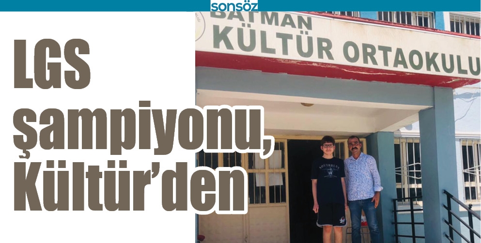 BATMAN LGS ŞAMPİYONU, K&Uuml;LT&Uuml;R&rsquo;DEN