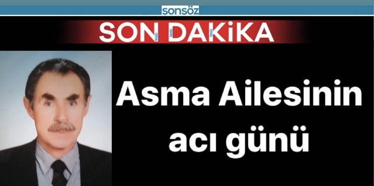 Asma Ailesinin acı g&uuml;n&uuml;