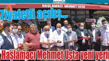 HAŞLAMACI MEHMET USTA YENİ YERİNDE