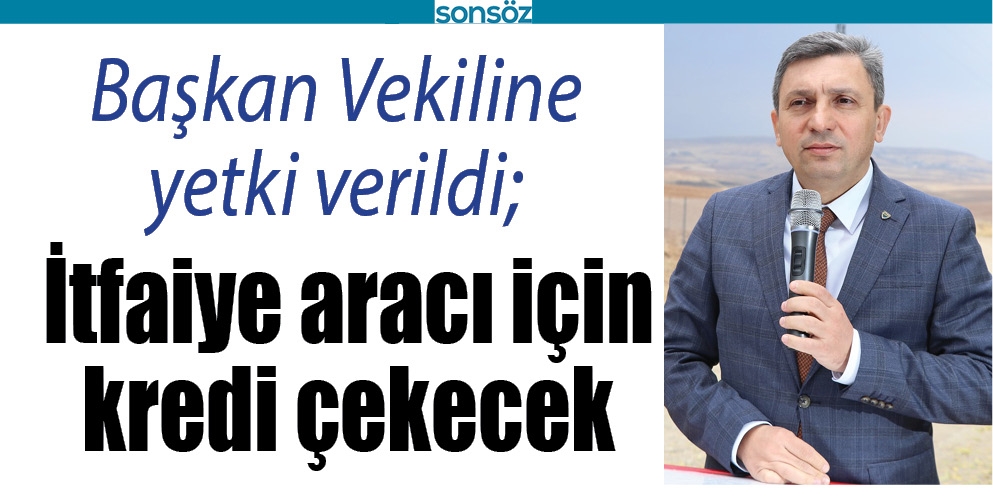 BAŞKAN VEKİLİNE YETKİ VERİLDİ