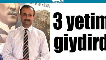3 YETİMİ GİYDİRDİ