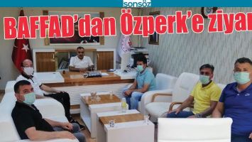 BAFFAD&rsquo;DAN &Ouml;ZPERK&rsquo;E ZİYARET