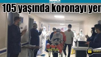 105 YAŞINDA KORONAYI YENDİ