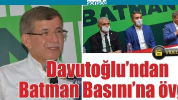 DAVUTOĞLU&rsquo;NDAN BATMAN BASINI&rsquo;NA &Ouml;VG&Uuml;