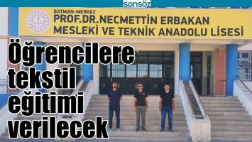 &Ouml;ĞRENCİLERE TEKSTİL EĞİTİMİ VERİLECEK