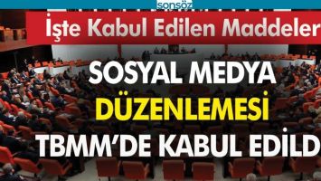 SOSYAL MEDYA YASA TEKLİFİ TBMM'DE KABUL EDİLDİ