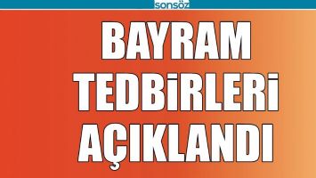 BATMAN&rsquo;DA BAYRAM TEDBİRLERİ A&Ccedil;IKLANDI