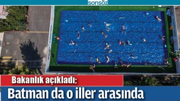 BAKANLIK A&Ccedil;IKLADI; BATMAN DA O İLLER ARASINDA