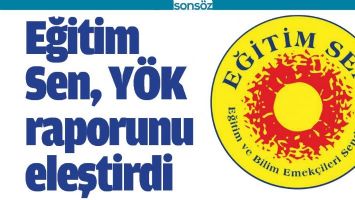 EĞİTİM SEN, Y&Ouml;K RAPORUNU ELEŞTİRDİ