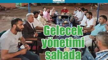 GELECEK Y&Ouml;NETİMİ SAHADA