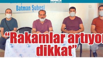 &ldquo;RAKAMLAR ARTIYOR, DİKKAT&rdquo;