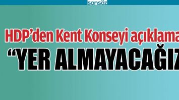HDP&rsquo;DEN KENT KONSEYİ A&Ccedil;IKLAMASI
