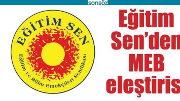 EĞİTİM SEN&rsquo;DEN MEB ELEŞTİRİSİ