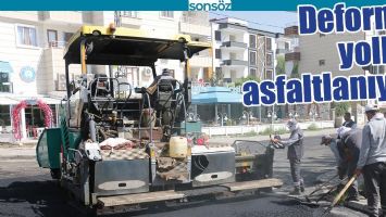 DEFORME YOLLAR ASFALTLANIYOR
