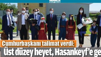 &Uuml;ST D&Uuml;ZEY HEYET, HASANKEYF&rsquo;E GELDİ