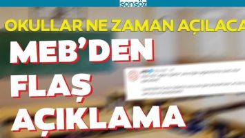 OKULLAR NE ZAMAN A&Ccedil;ILACAK?