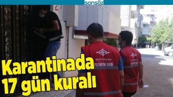 KARANTİNADA 17 G&Uuml;N KURALI