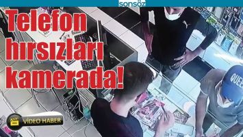 TELEFON HIRSIZLARI KAMERADA!