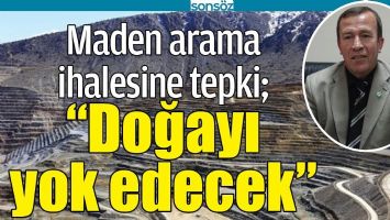MADEN ARAMA İHALESİNE TEPKİ