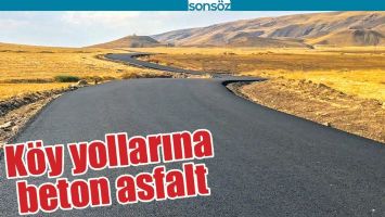 K&Ouml;Y YOLLARINA BETON ASFALT
