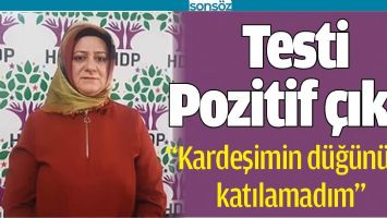 TESTİ POZİTİF &Ccedil;IKTI