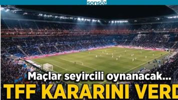 TFF KARARINI VERDİ
