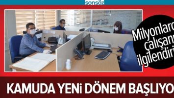 KAMUDA YENİ D&Ouml;NEM BAŞLIYOR