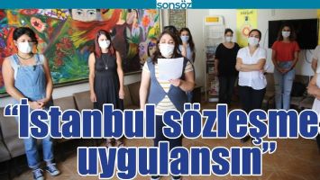 &ldquo;İSTANBUL S&Ouml;ZLEŞMESİ UYGULANSIN&rdquo;