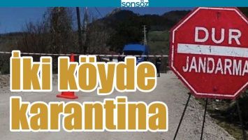 İKİ K&Ouml;YDE KARANTİNA