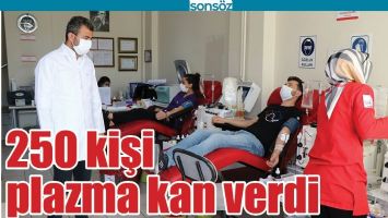 250 KİŞİ PLAZMA KAN VERDİ