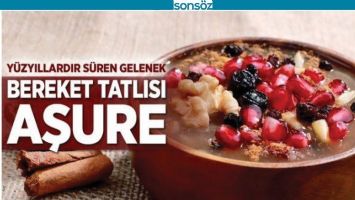 BEREKET, PAYLAŞMA VE BİRLİĞİN SİMGESİ: AŞURE G&Uuml;N&Uuml;