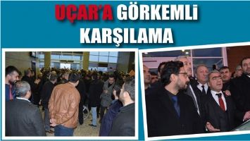 U&Ccedil;AR&rsquo;A G&Ouml;RKEMLİ KARŞILAMA