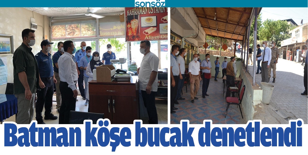 BATMAN K&Ouml;ŞE BUCAK DENETLENDİ