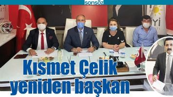 KISMET &Ccedil;ELİK YENİDEN BAŞKAN