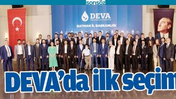 DEVA&rsquo;DA İLK SE&Ccedil;İM