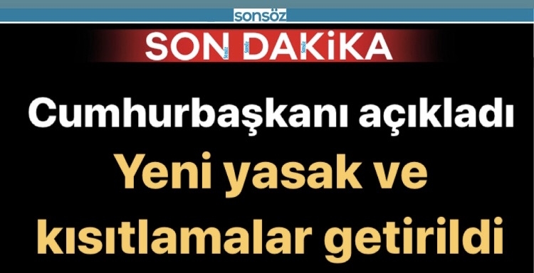Yeni yasak ve kısıtlamalar getirildi