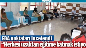 EBA NOKTALARI İNCELENDİ