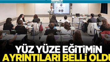 Y&Uuml;Z Y&Uuml;ZE EĞİTİMİN DETAYLARI BELLİ OLDU