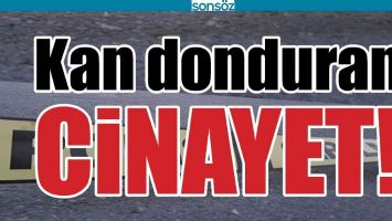 BATMAN'DA KAN DONDURAN CİNAYET!